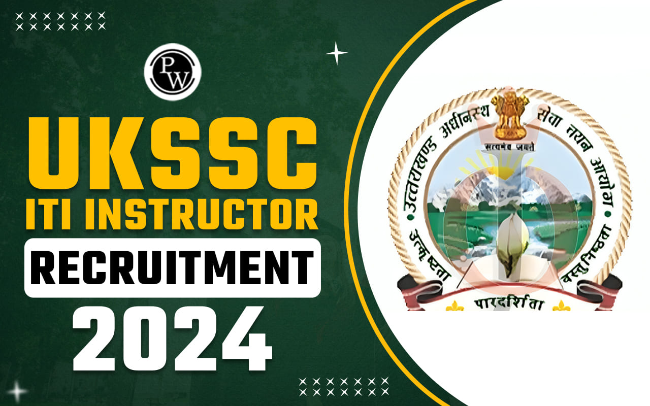 UKSSSC ITI Instructor Recruitment 2024