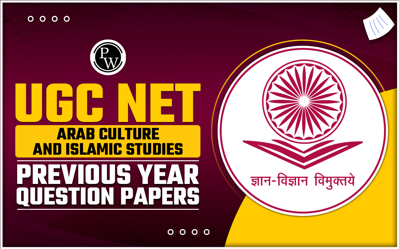 UGC NET Arab Culture and Islamic Studies Previous Year Question Papers