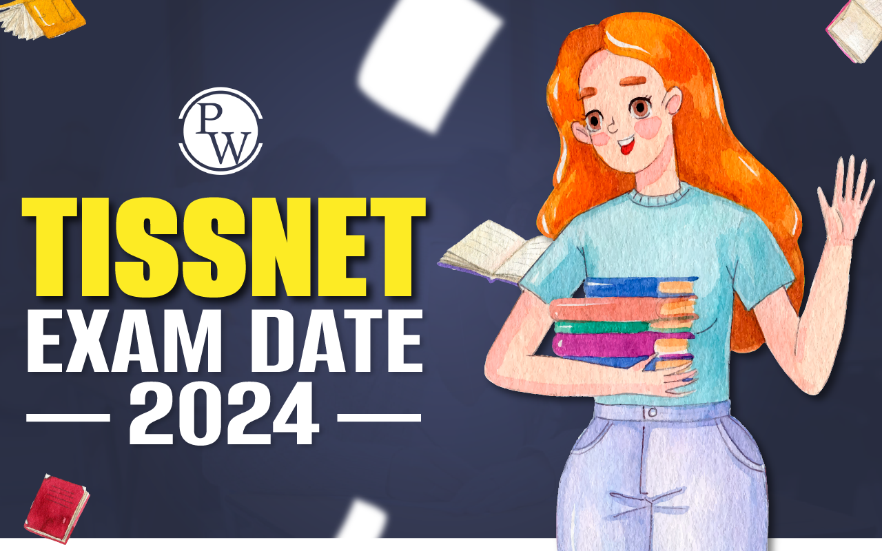 TISSNET Exam Date 2024, Registration, Eligibility, and Result Date