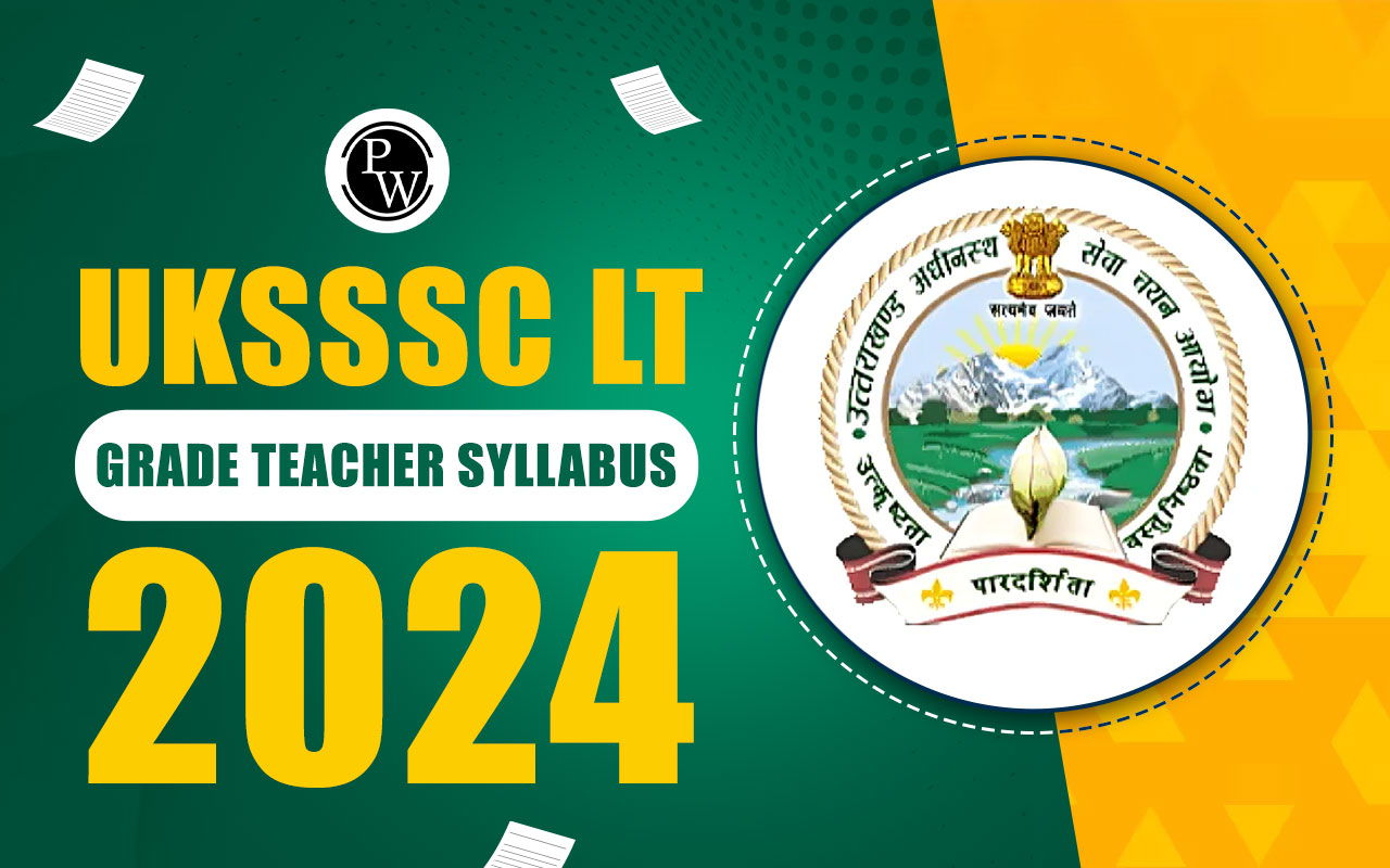 UKSSSC LT Grade Teacher Syllabus