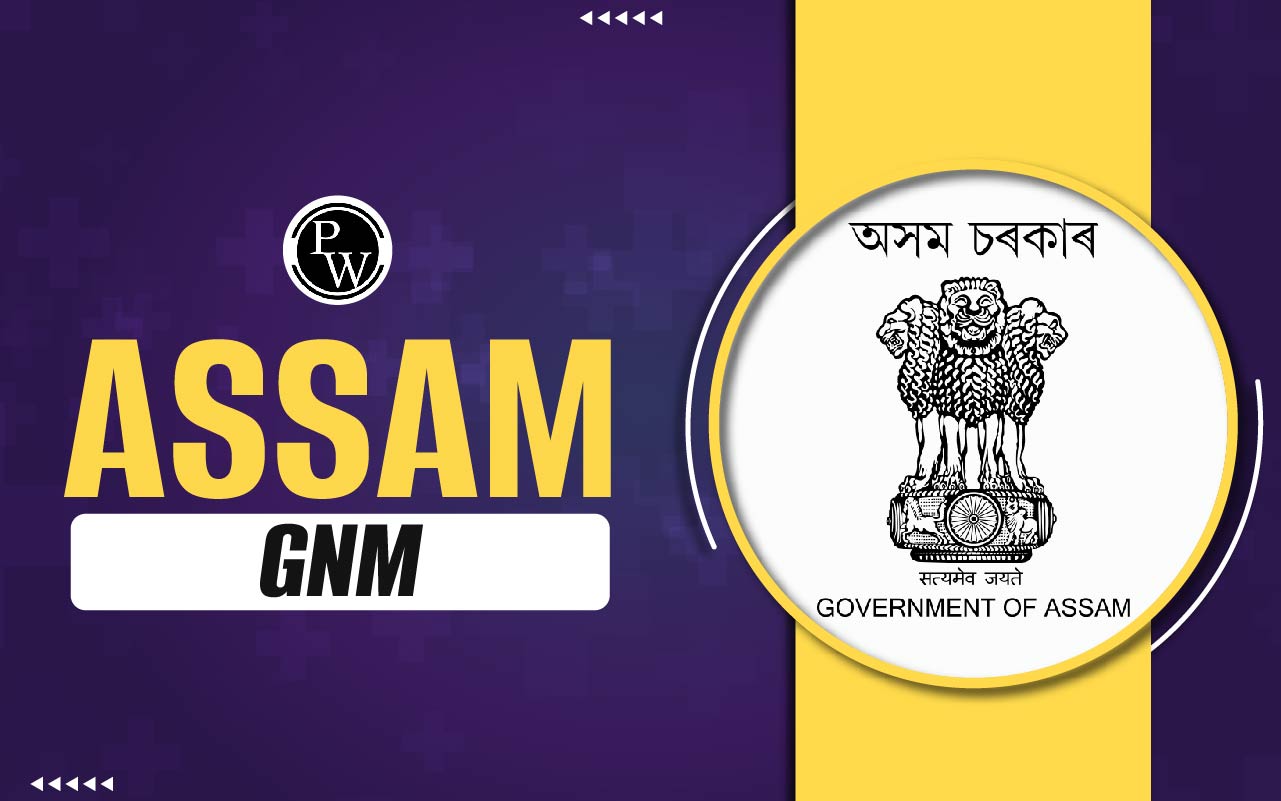 Assam GNM Admission 2025