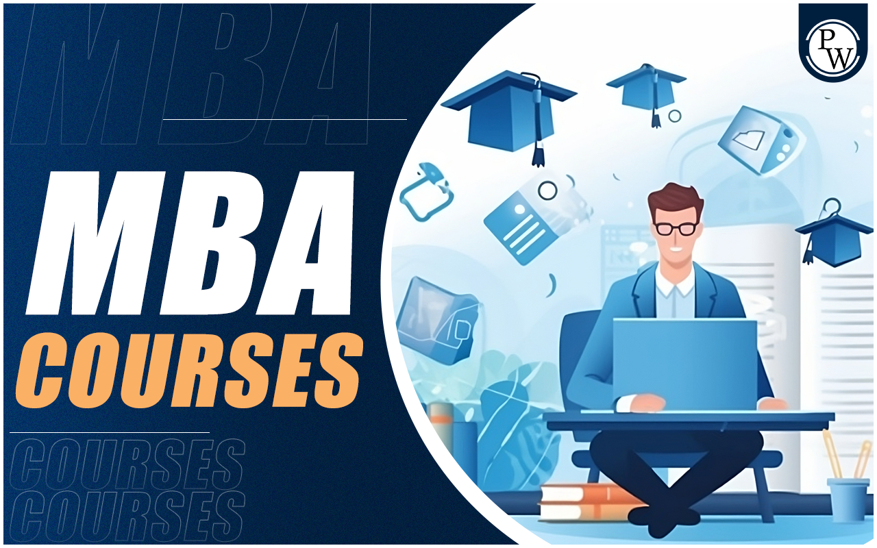 MBA Courses List, Admission, Fees, Subject
