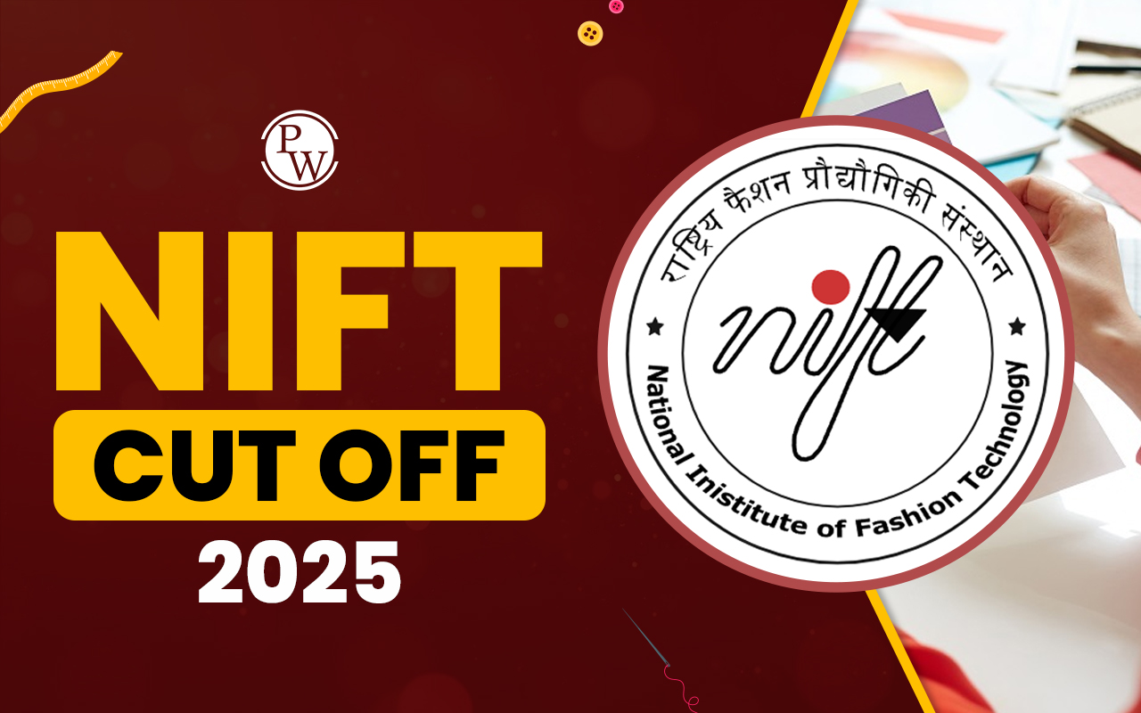 NIFT Cutoff 2025, Check College-Wise CMRs & Factoring Determining Cutoff