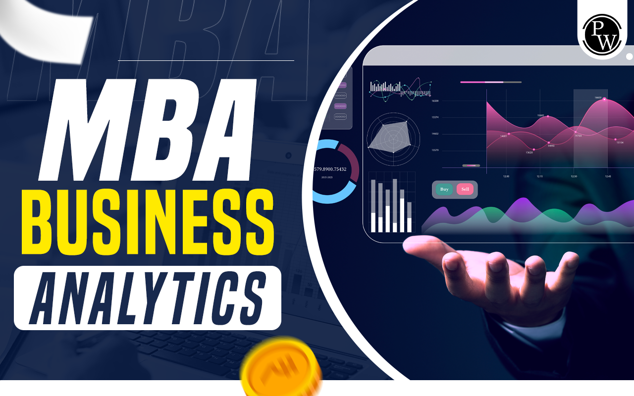 MBA in Business Analytics: Syllabus, Eligibility, Admission, Colleges, Jobs