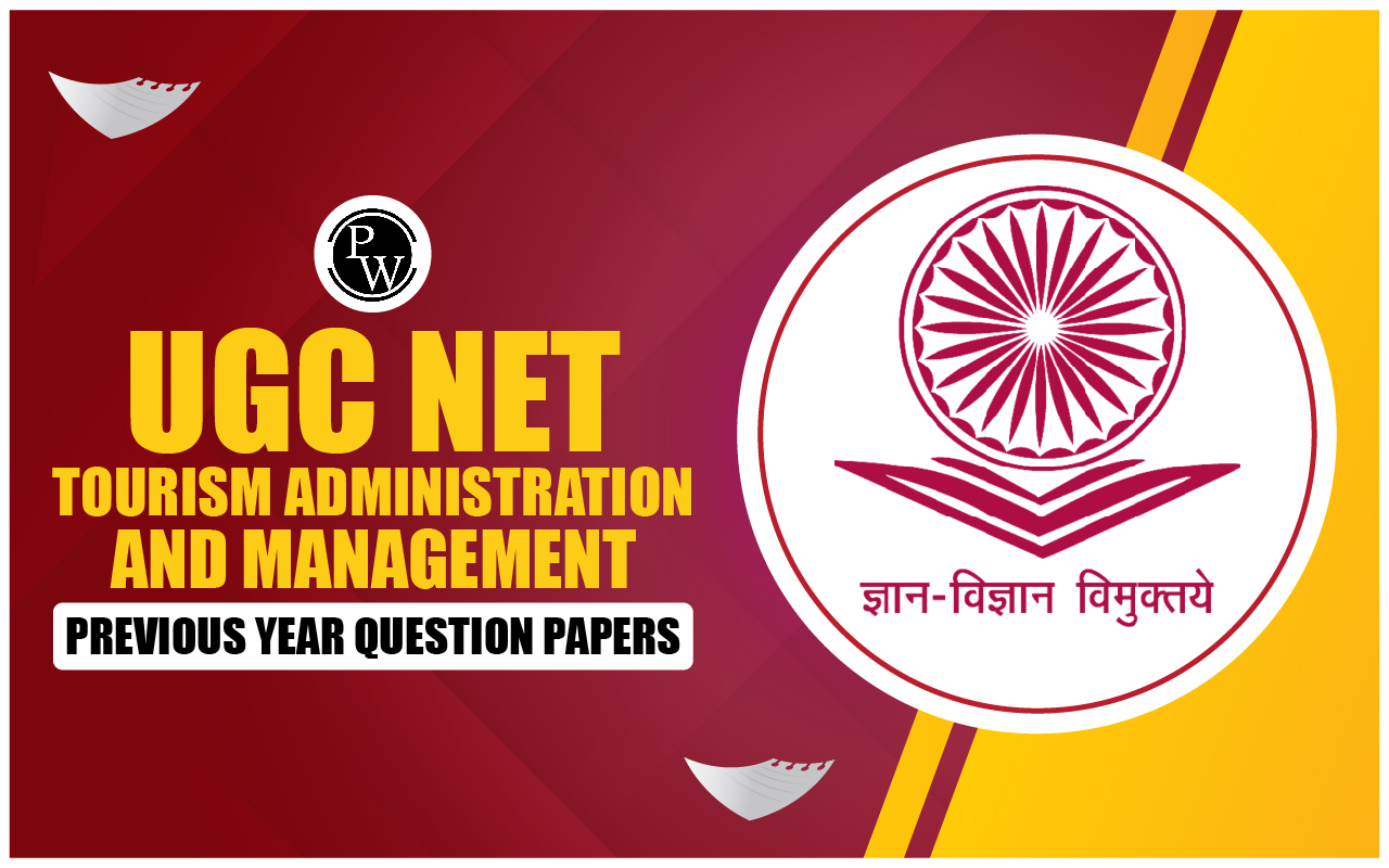 UGC NET Tourism Administration and Management Previous Year Question Papers