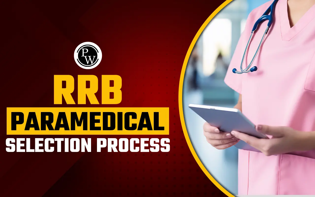 RRB Paramedical Selection Process 2024