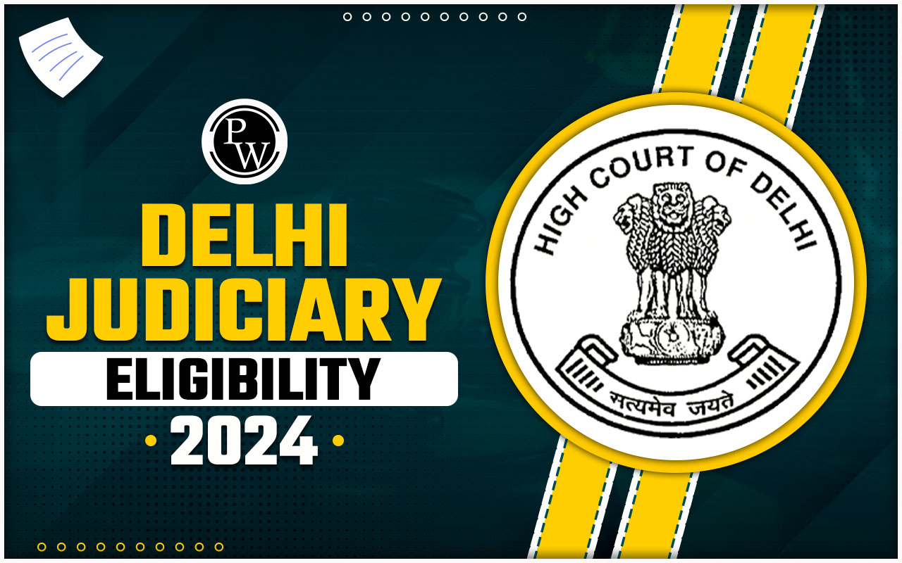 Delhi Judiciary Eligibility 2024