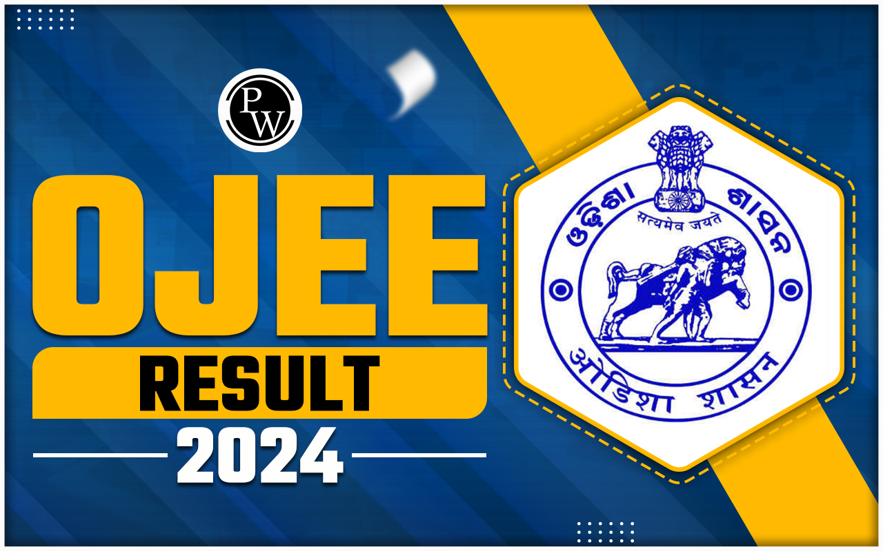 OJEE Result 2024, Direct Link, Check How to Download, Scorecard, cut off and Counselling
