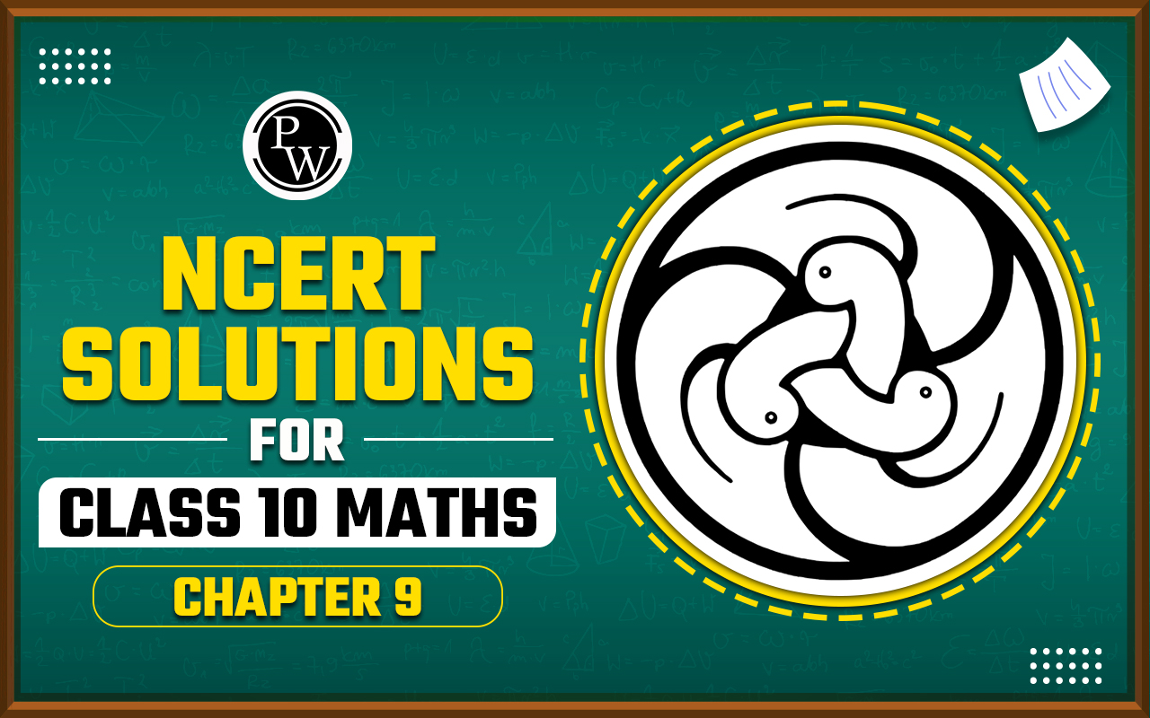 NCERT Solutions for Class 10 Maths Chapter 9