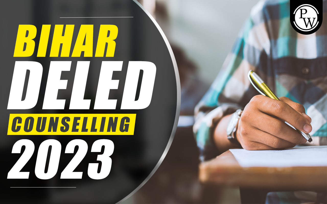 Bihar DELEd Counselling 2023