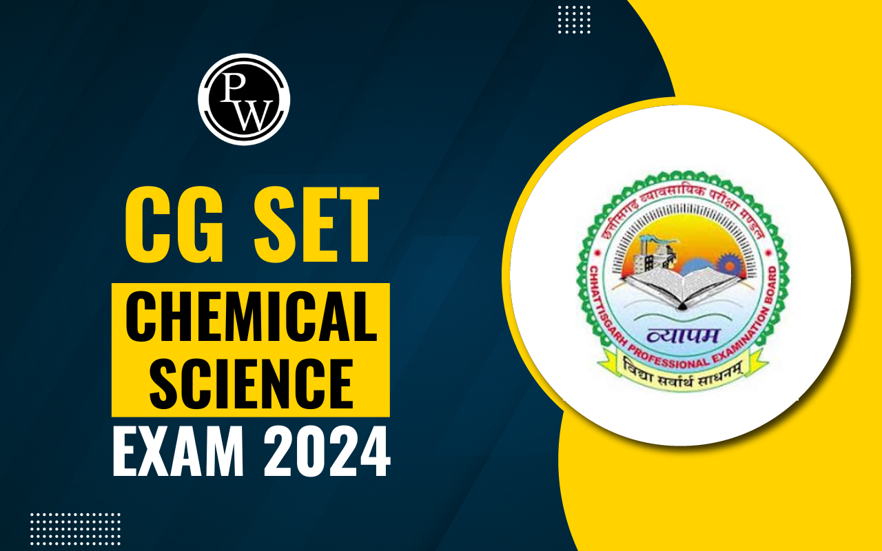 CG SET Chemical Science Exam 2024