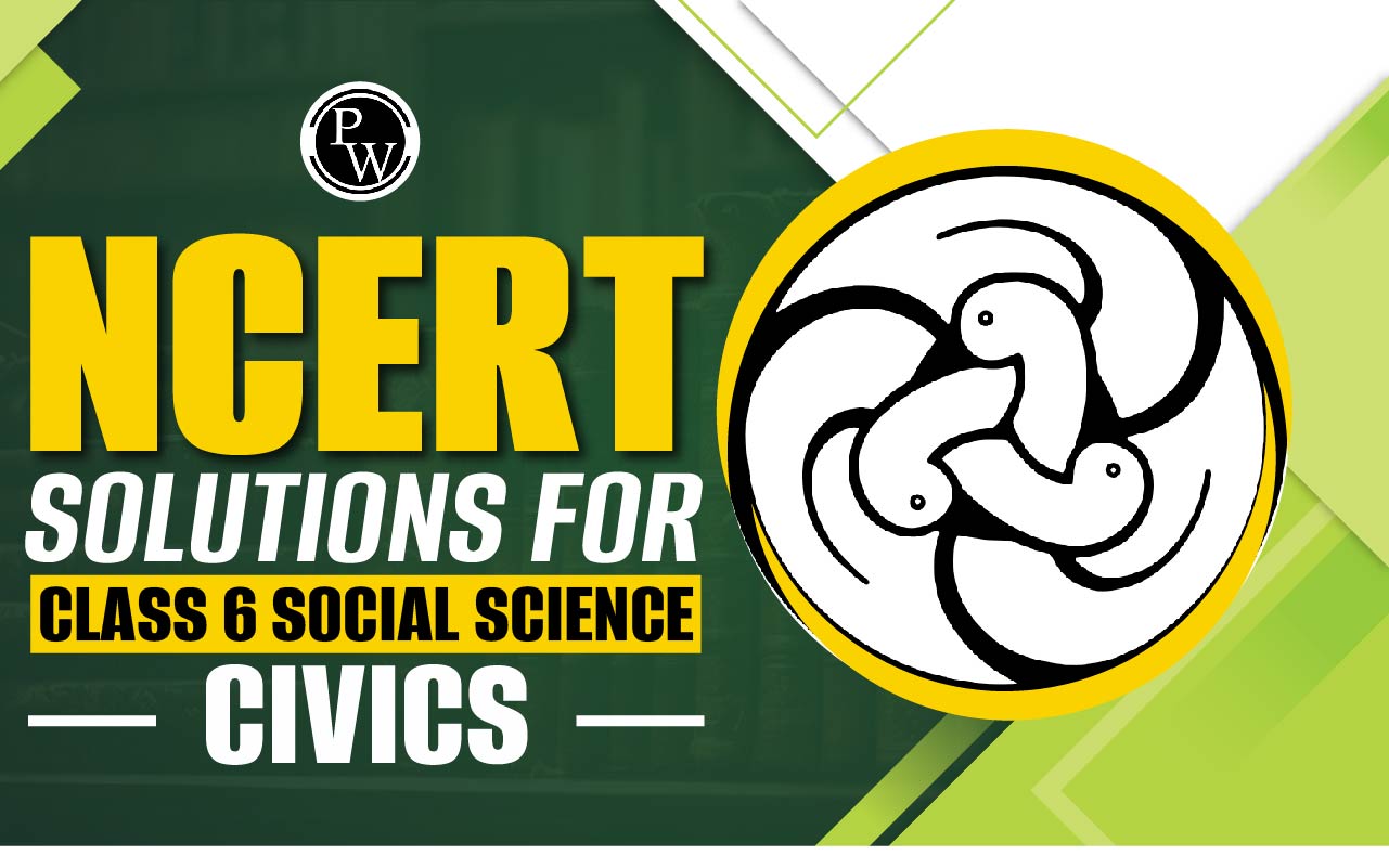 NCERT Solutions for Class 6 Social Science Civics