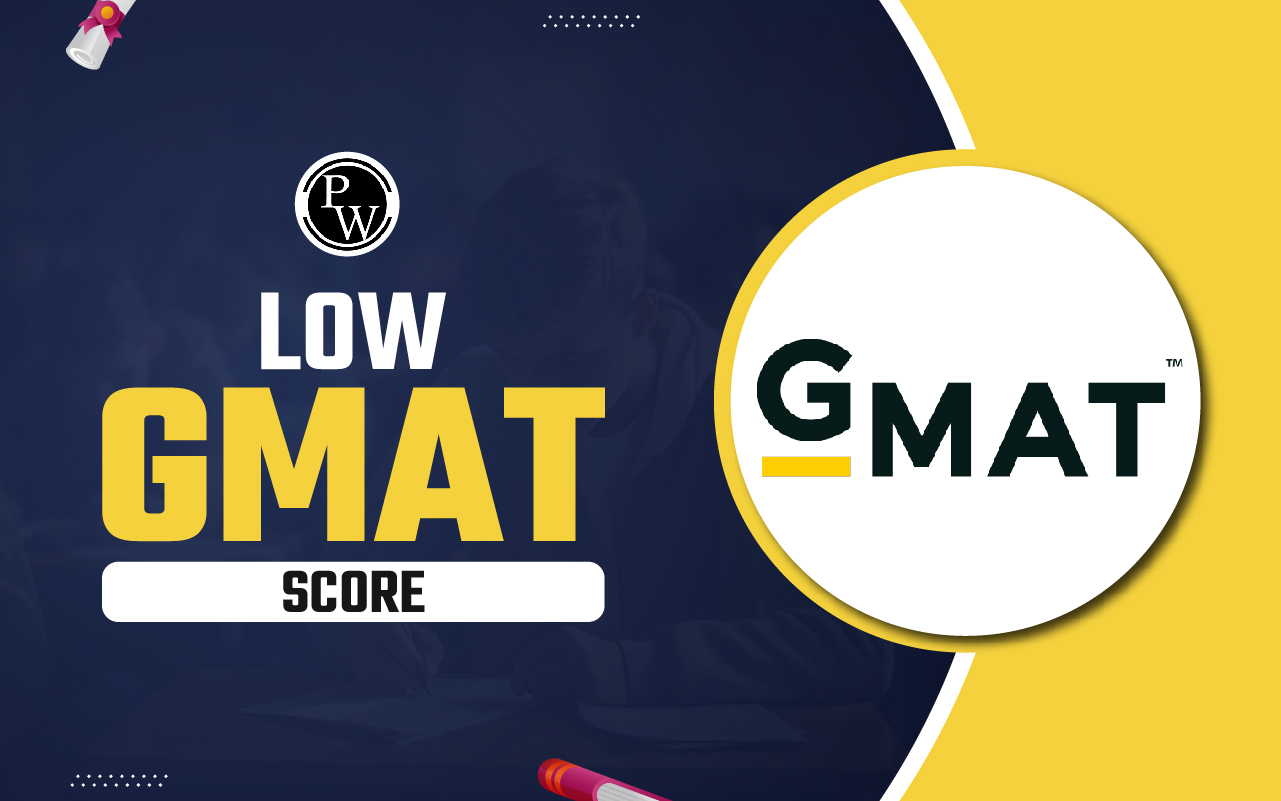 Low GMAT Score 2024? Here's What You Can Do Next