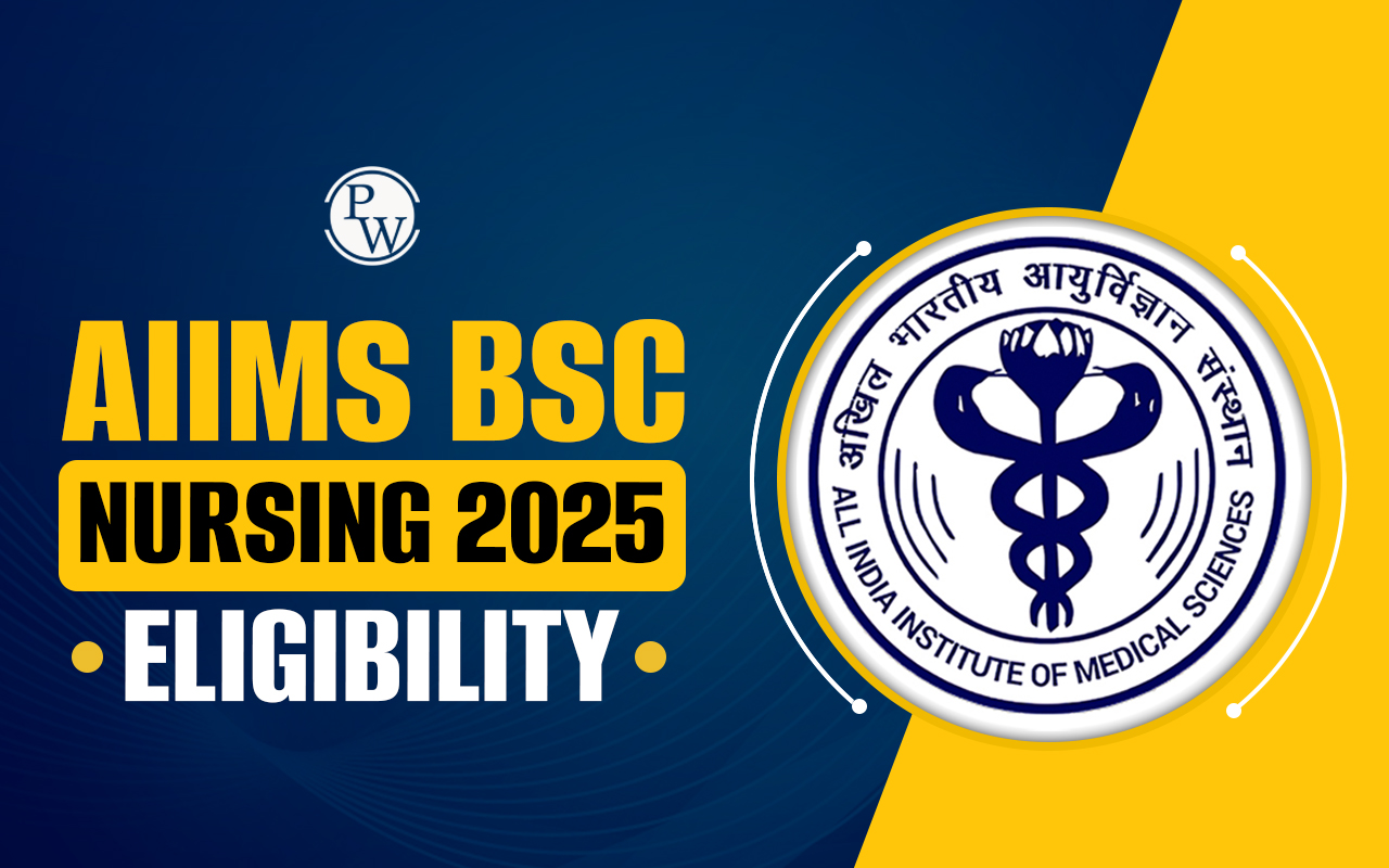 AIIMS BSc Nursing 2025 Eligibility