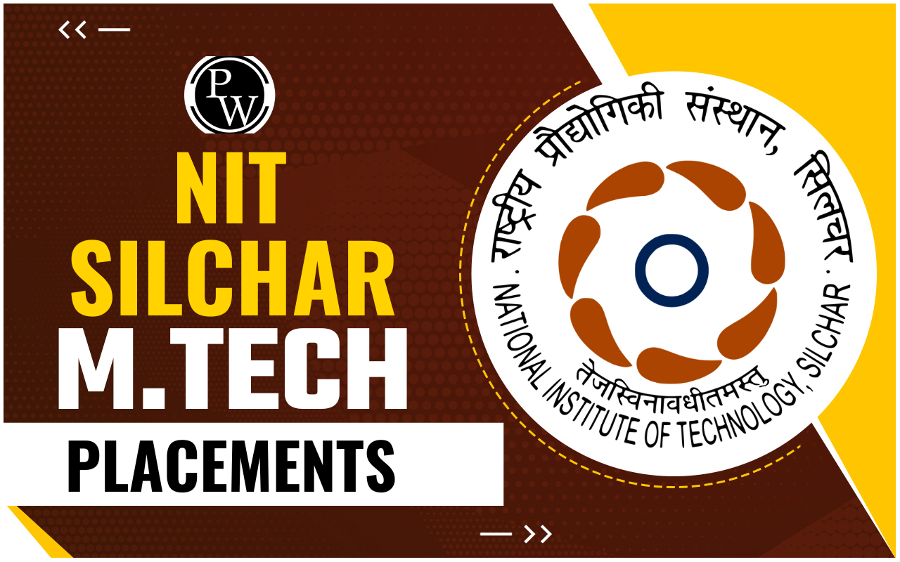 NIT Silchar M.Tech Placements