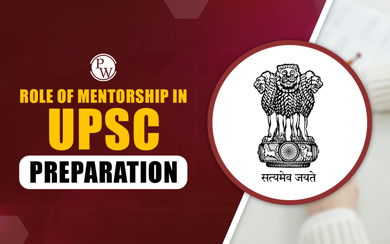 Role of Mentorship in UPSC Preparation