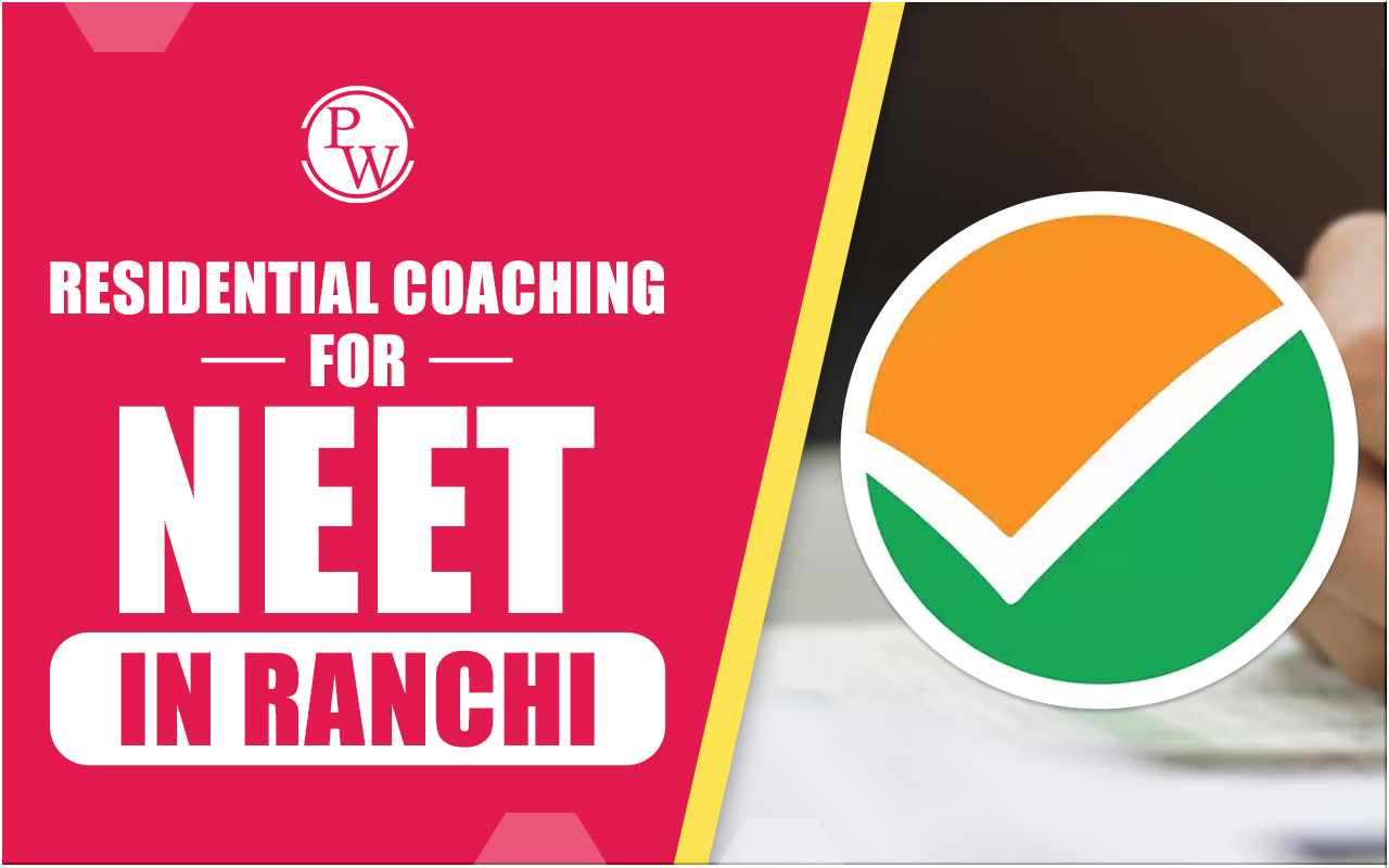Residential Coaching for NEET in Ranchi