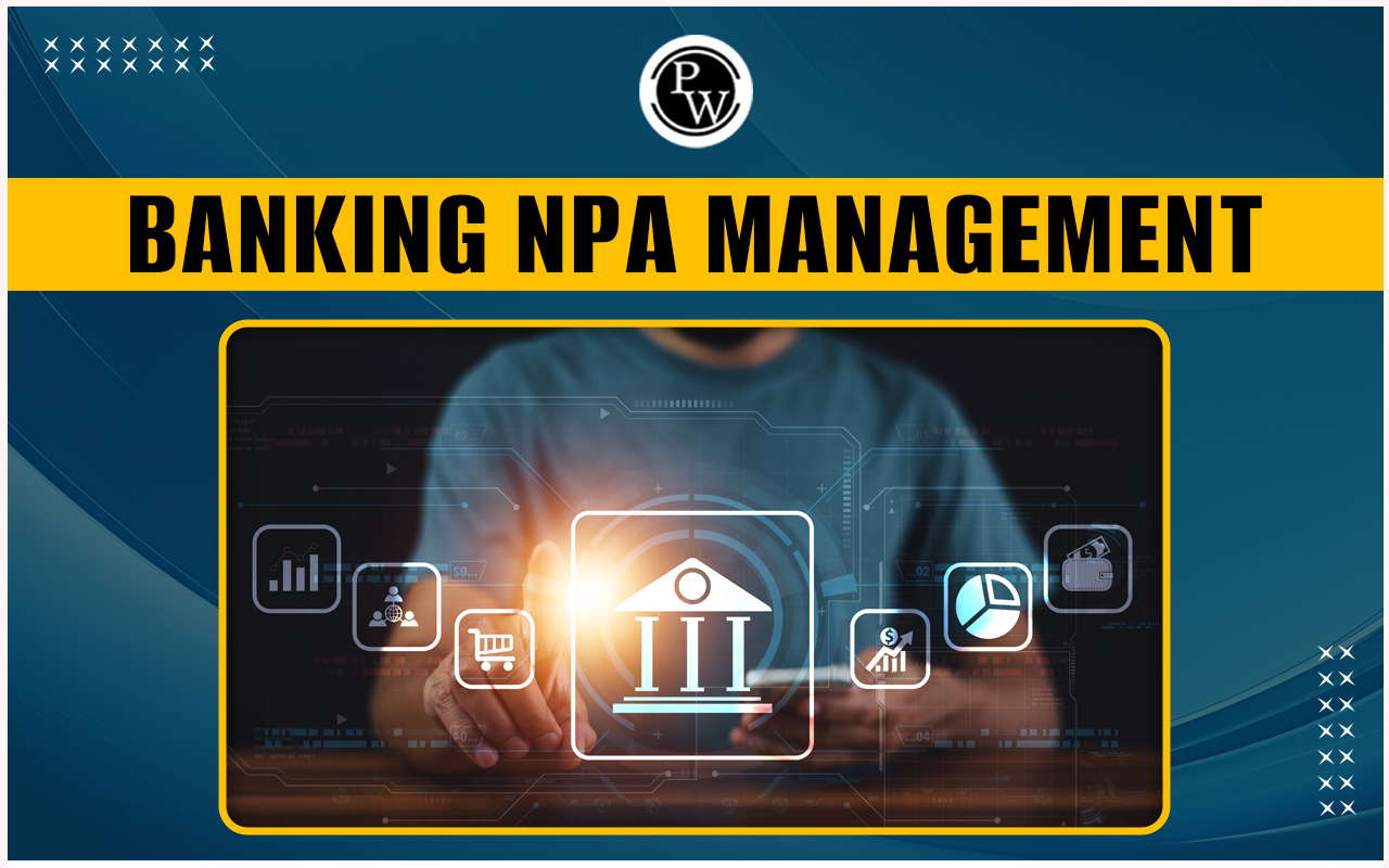 Banking NPA Management