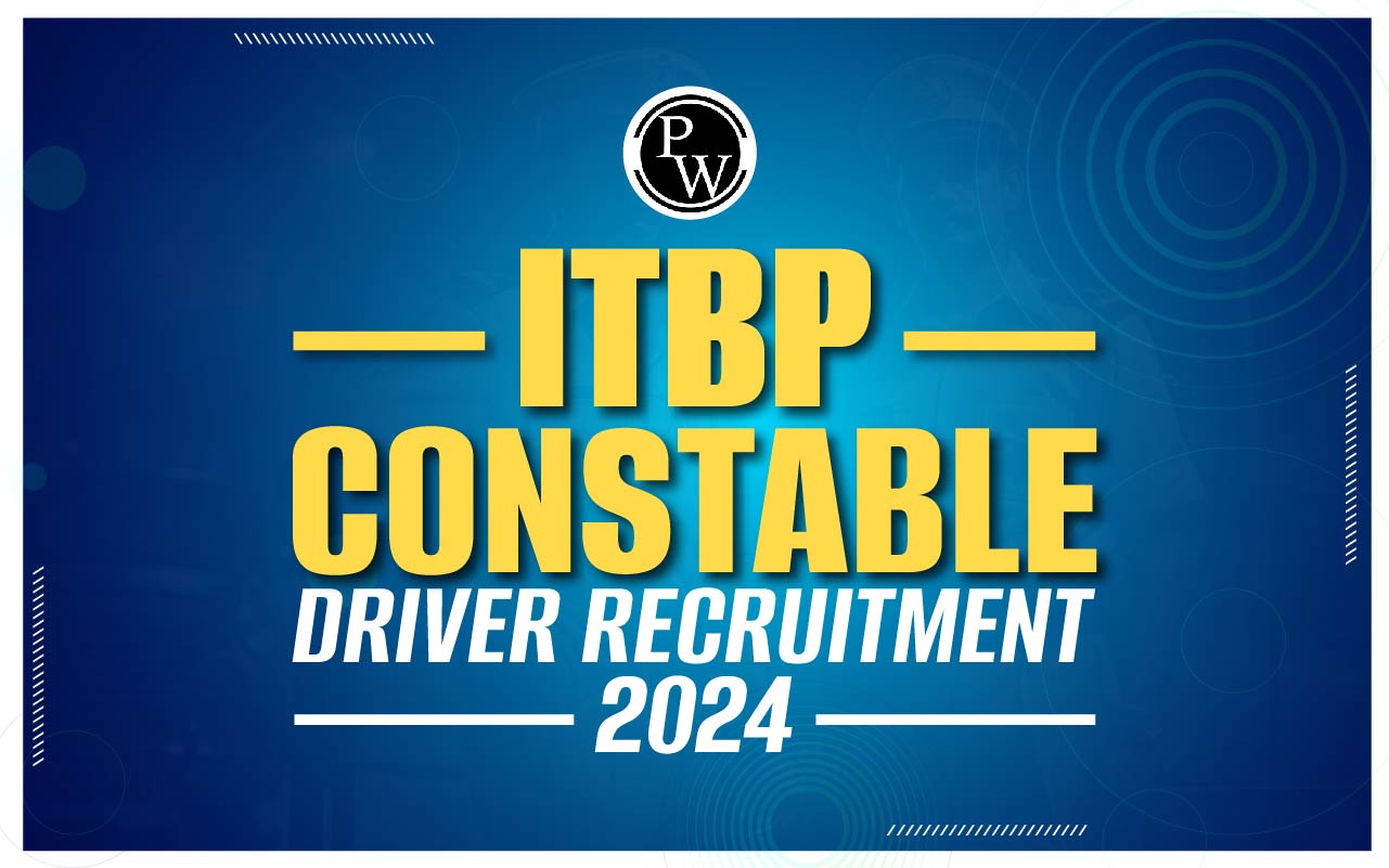 ITBP Constable Driver Recruitment 2024