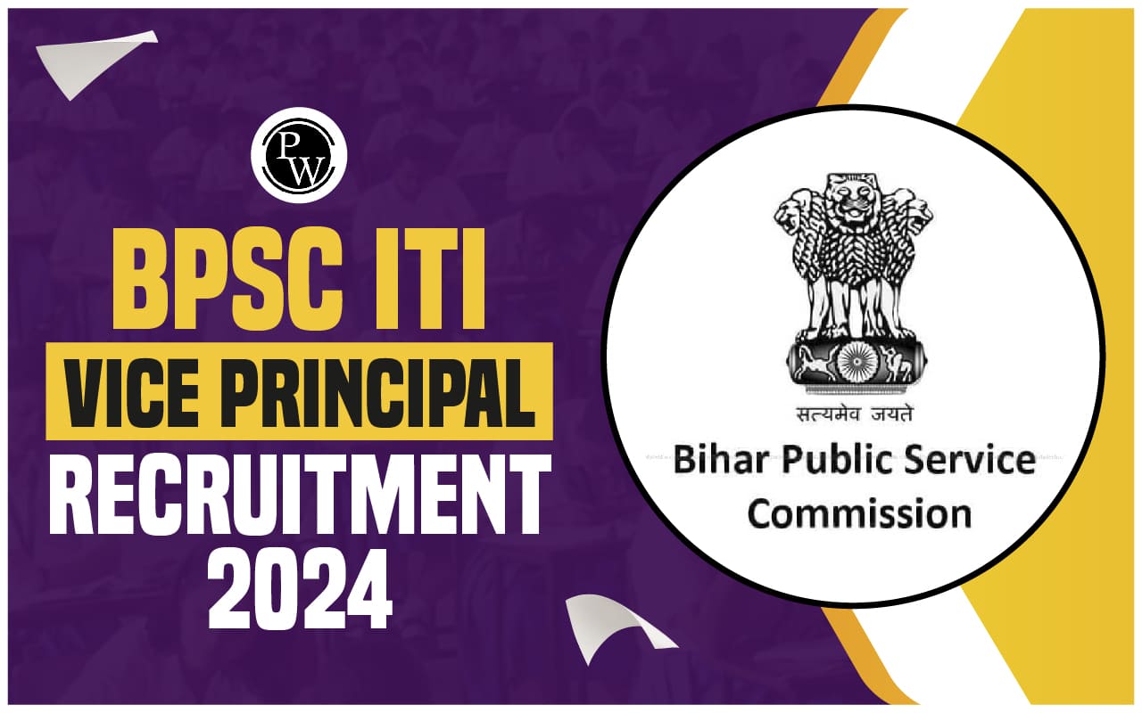BPSC ITI Vice Principal Recruitment 2024