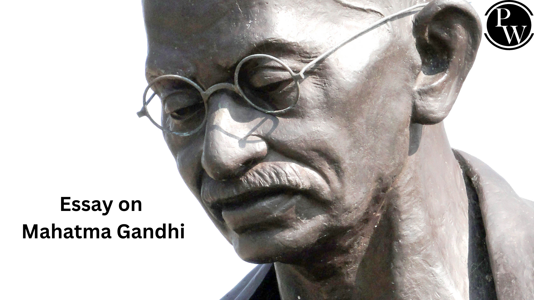 Essay on Mahatma Gandhi.