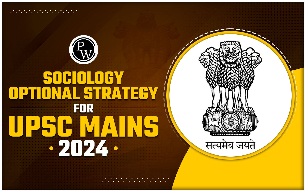 Sociology Optional Strategy For UPSC Mains
