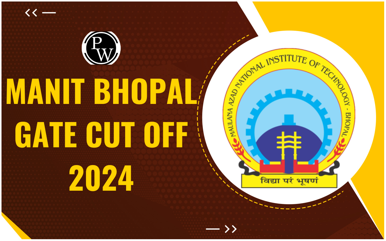 MANIT Bhopal GATE Cut Off 2024