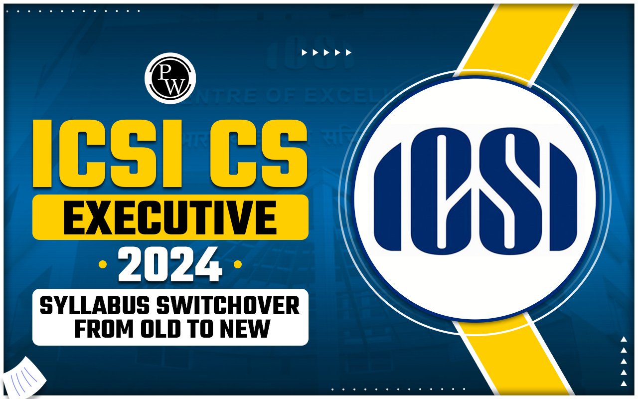 CS Executive 2024 Syllabus Switchover