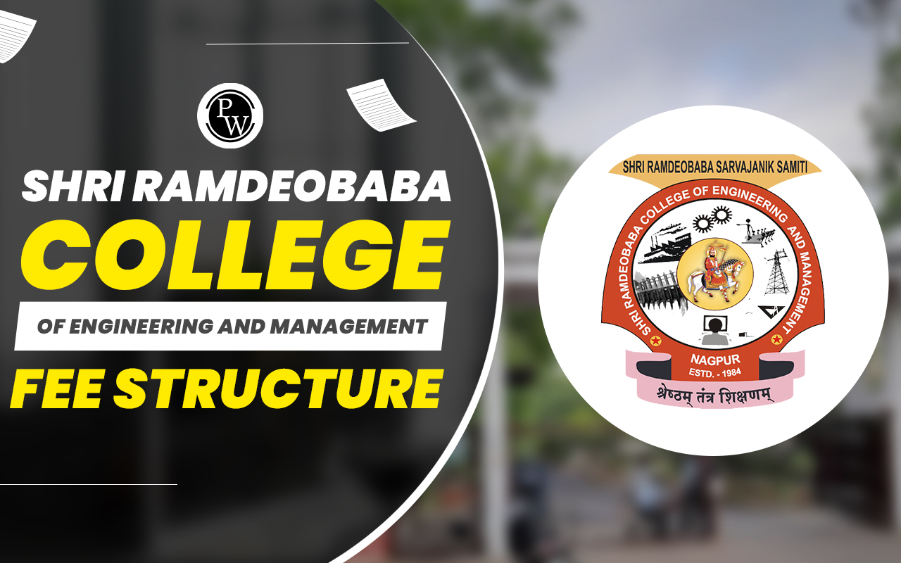 Shri Ramdeobaba College of Engineering and Management Fees