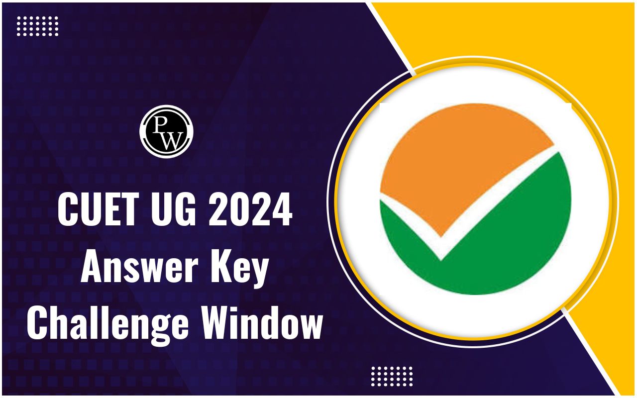 CUET UG 2024 Answer Key Challenge Window