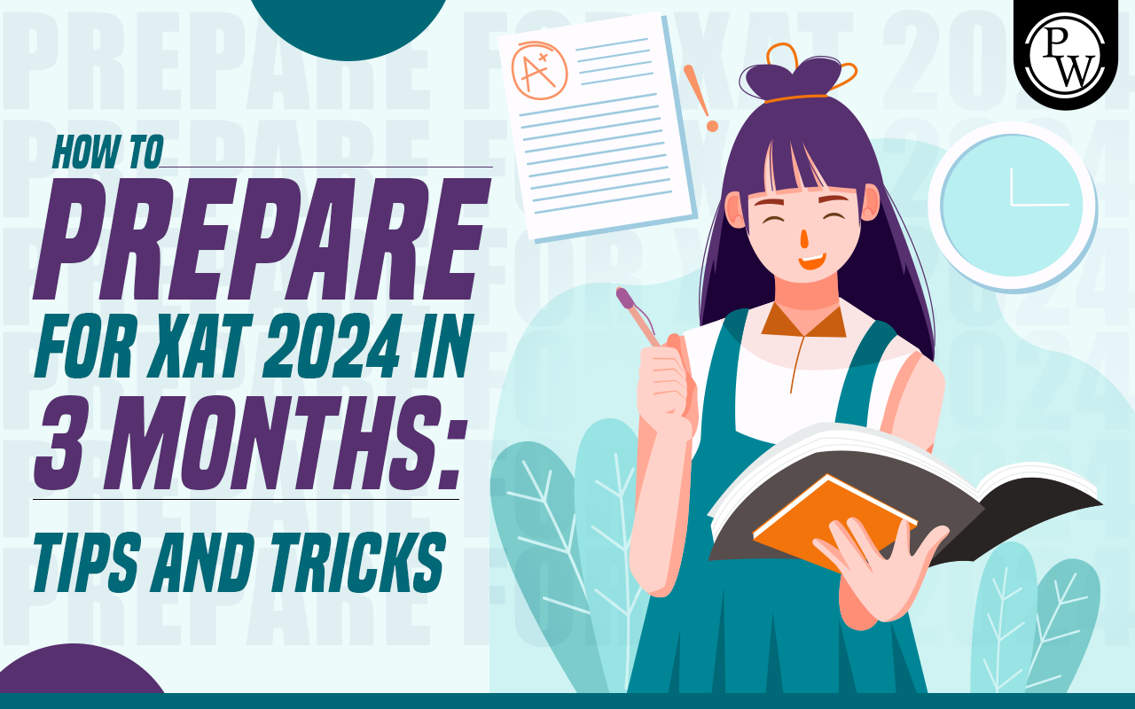 How to Prepare for XAT 2024 in 3 Months,Tips and Tricks
