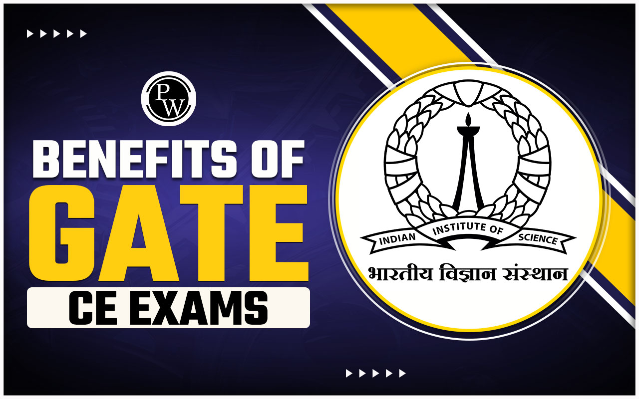 Benefits of GATE CE Exam
