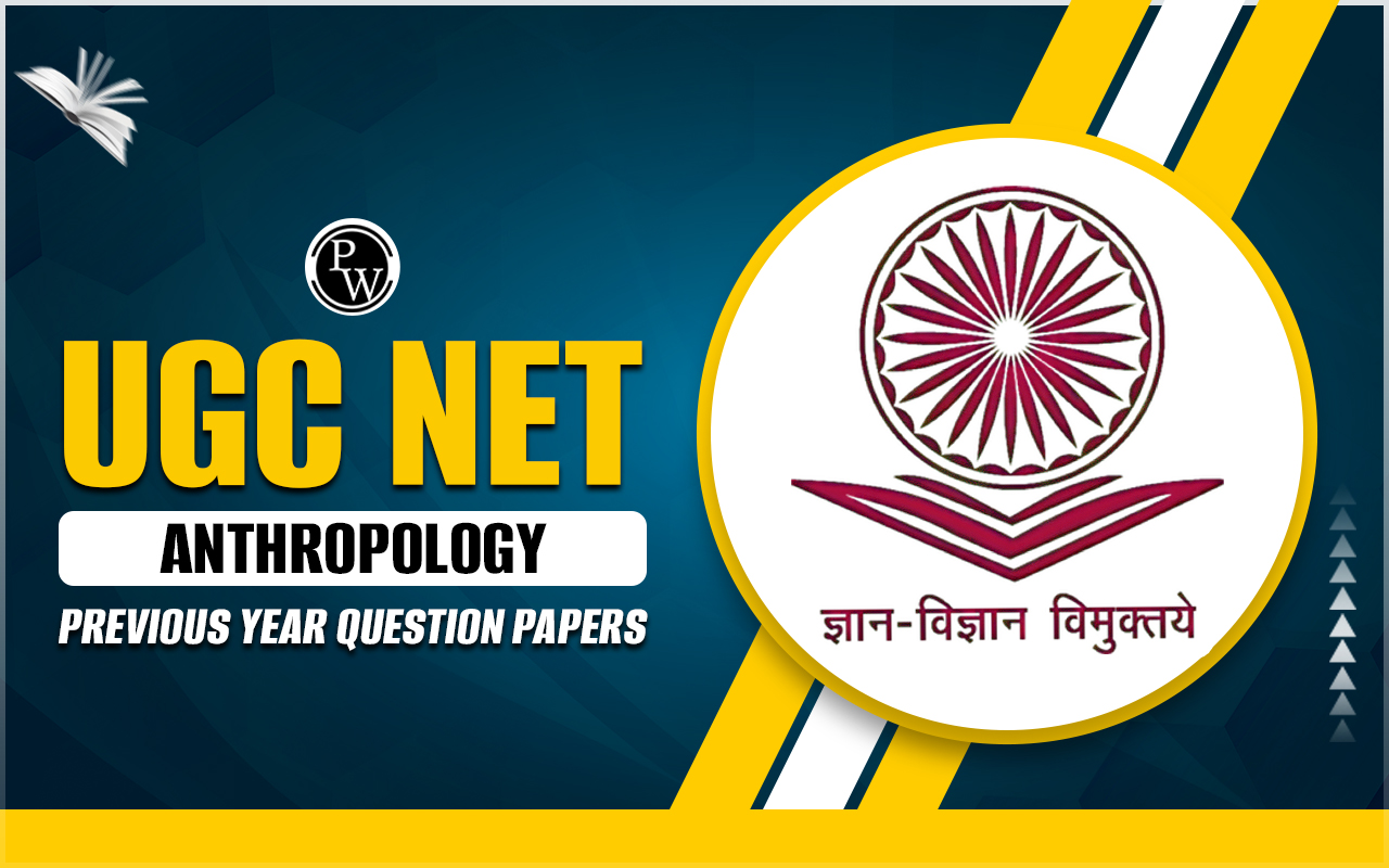 UGC NET Anthropology Previous Year Question Papers