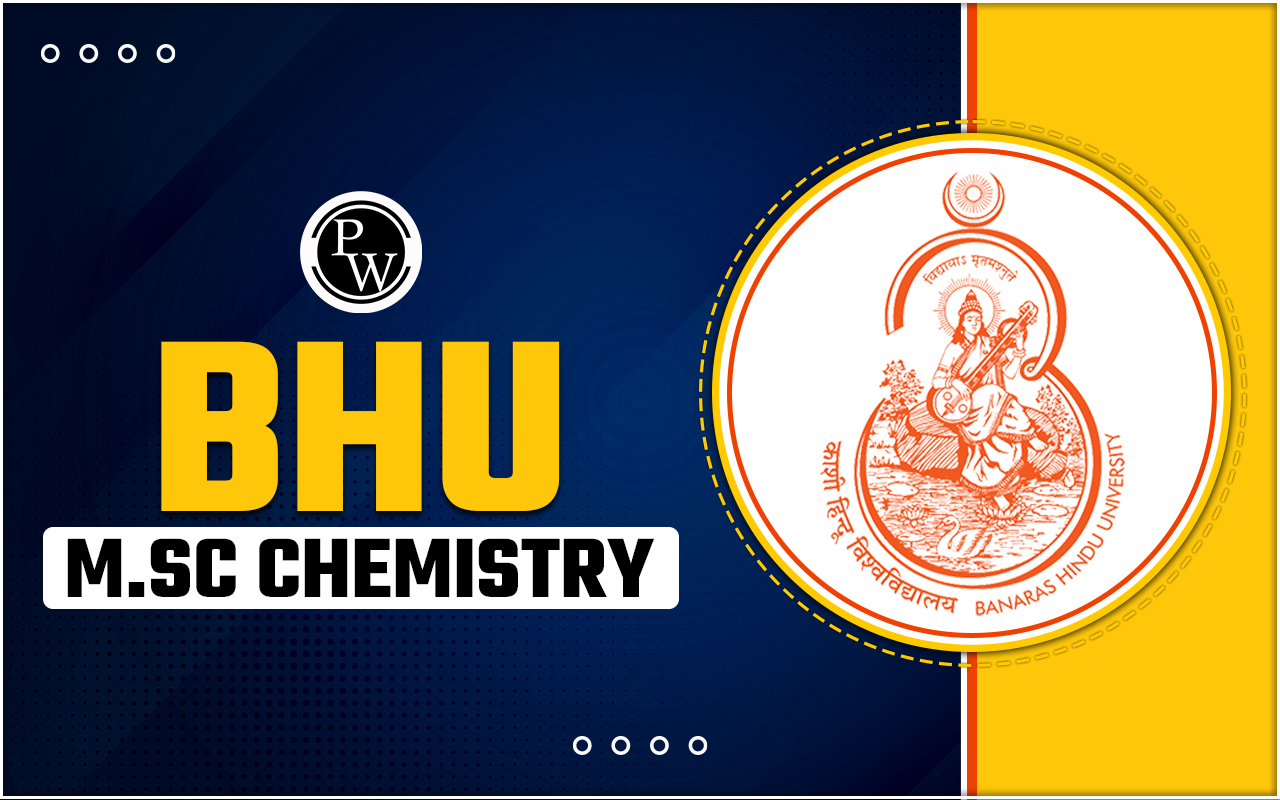 BHU M.Sc. Chemistry Admission 2024