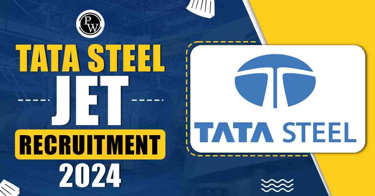 TATA Steel JET Recruitment 2024