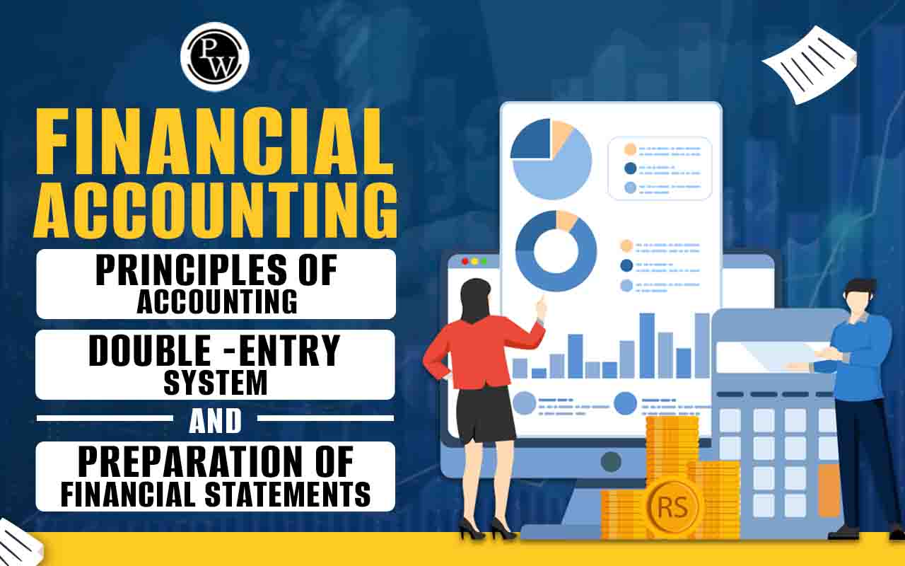 Financial Accounting Principles, Double-Entry System and Financial Statements