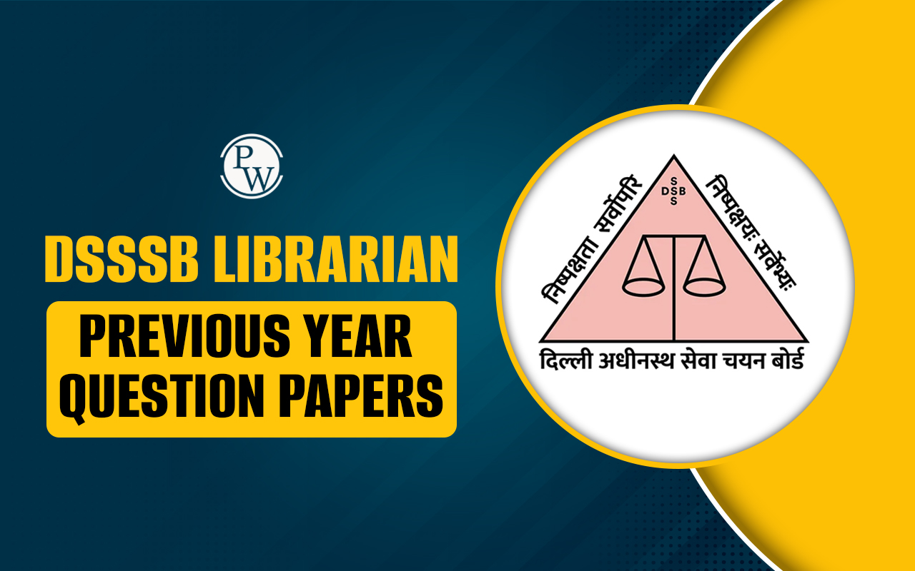 DSSSB Librarian Previous Year Question Papers