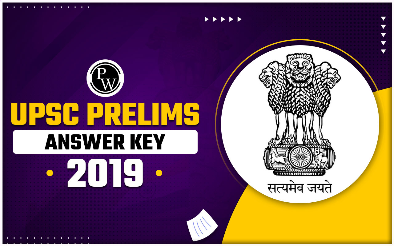 UPSC Prelims Answer Key 2019