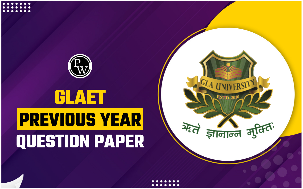 GLAET Previous Year Question Papers