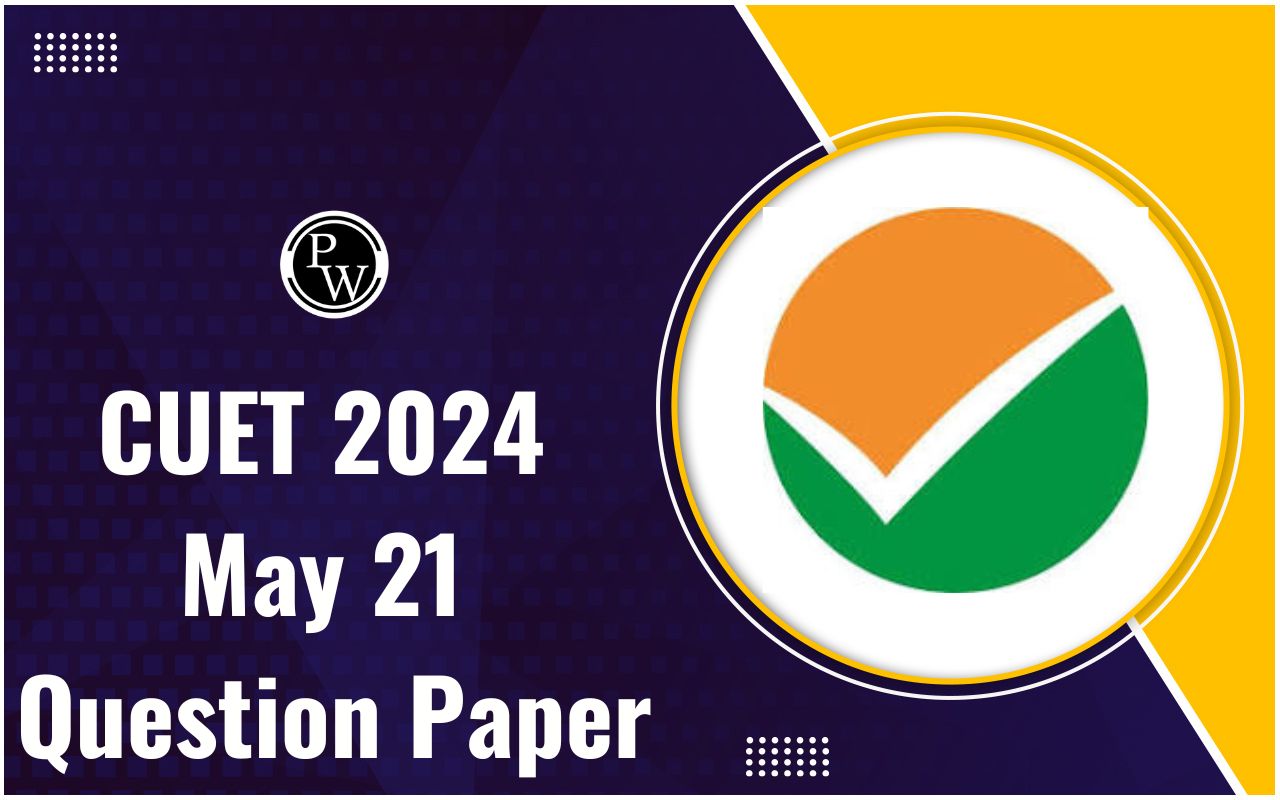CUET 2024 May 21 Question Paper