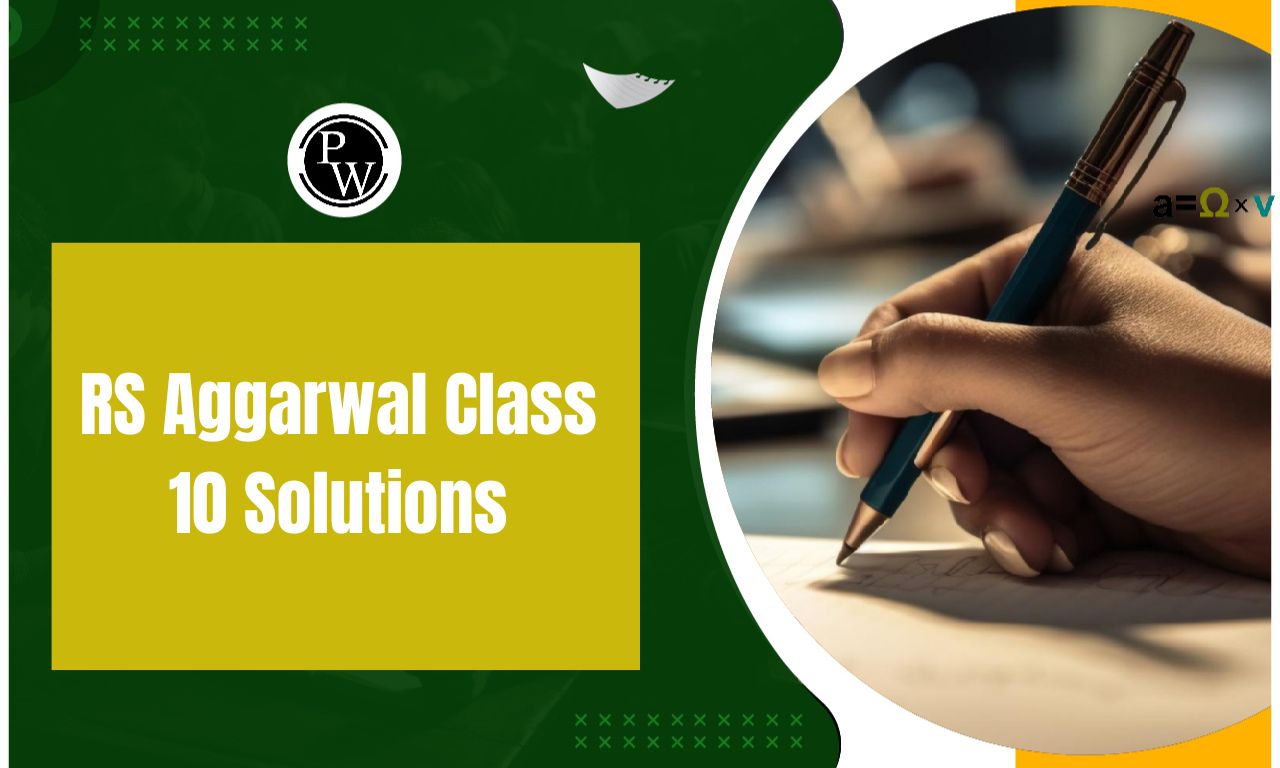 RS Aggarwal Class 10 Solutions