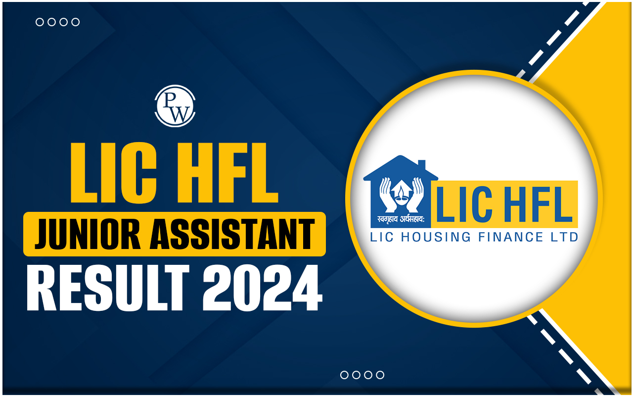 LIC HFL Junior Assistant Result 2024