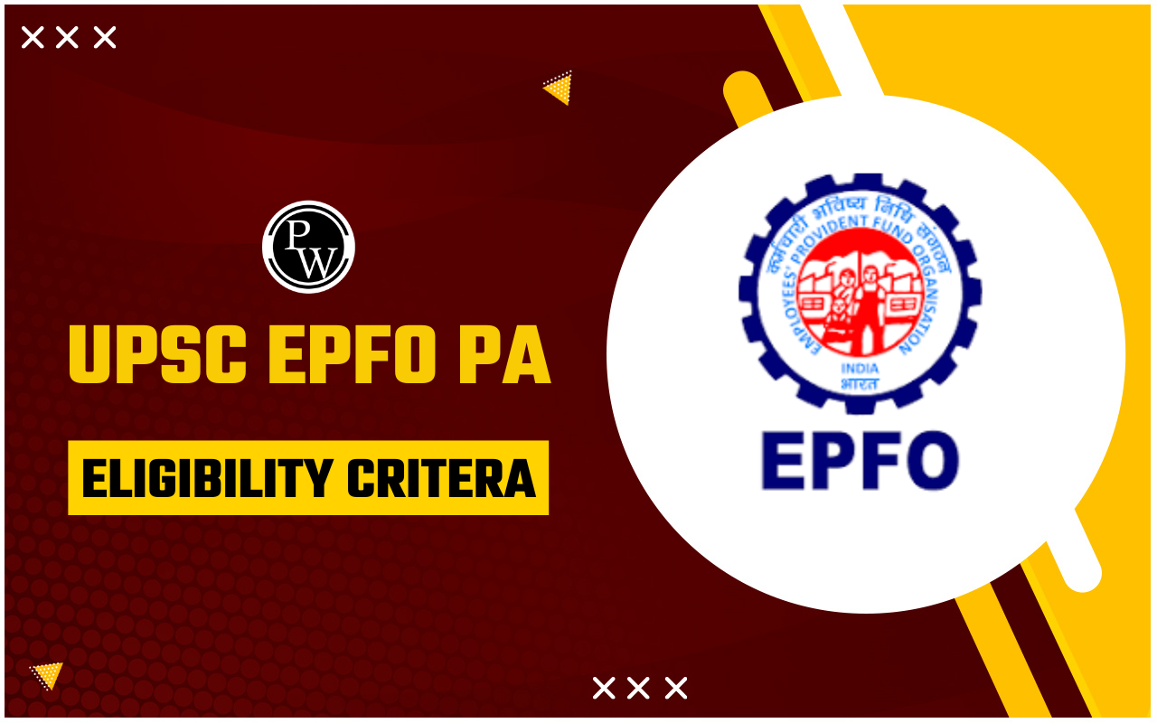 UPSC EPFO PA Eligibility