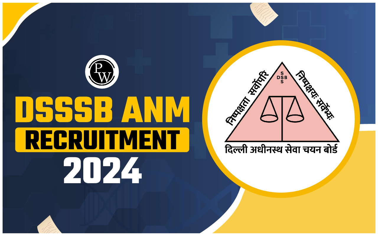 DSSSB ANM Recruitment 2024, Apply Online (152 Post)