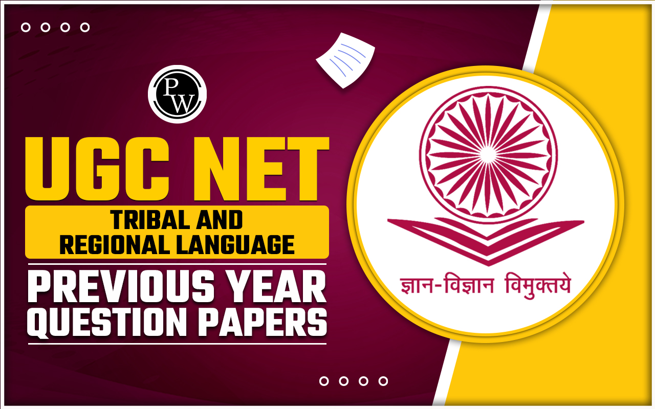 UGC NET Tribal and Regional Language Previous Year Question Papers