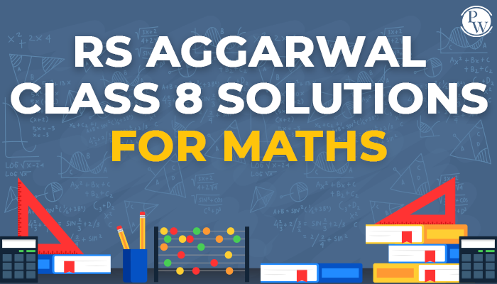 RS Aggarwal Class 8 solutions for Maths