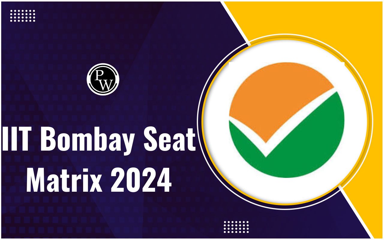 IIT Bombay Seat Matrix 2024, Course And Category-Wise Number Of Seats