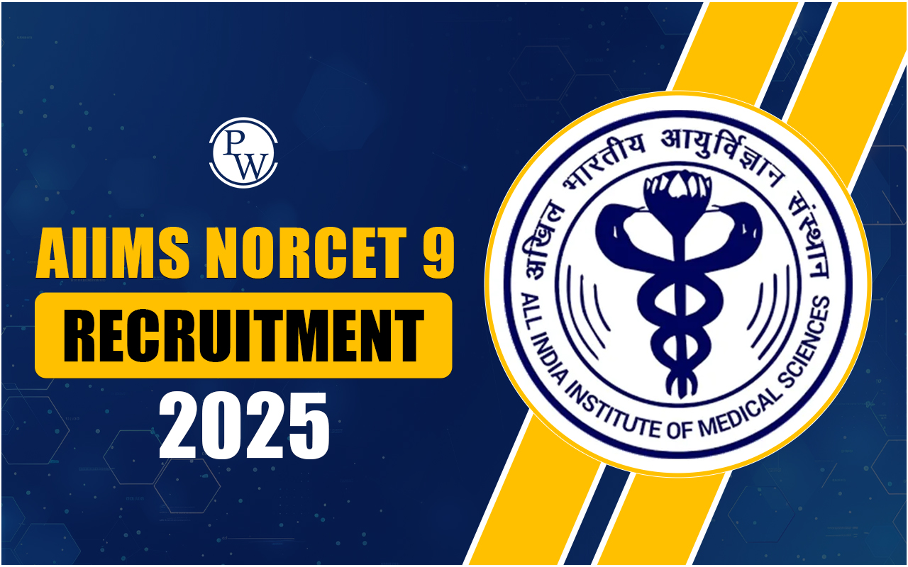 AIIMS NORCET 9 Recruitment 2025