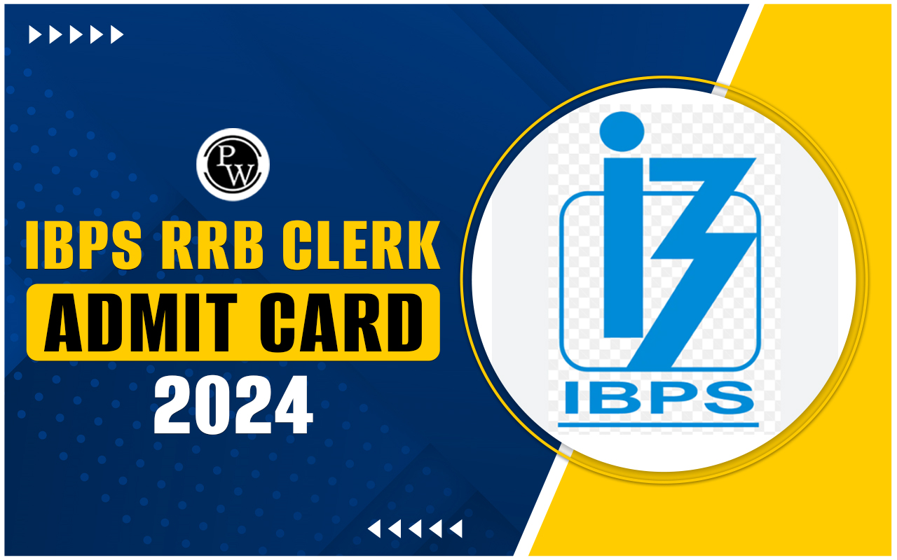 IBPS RRB Clerk Mains Admit Card 2024