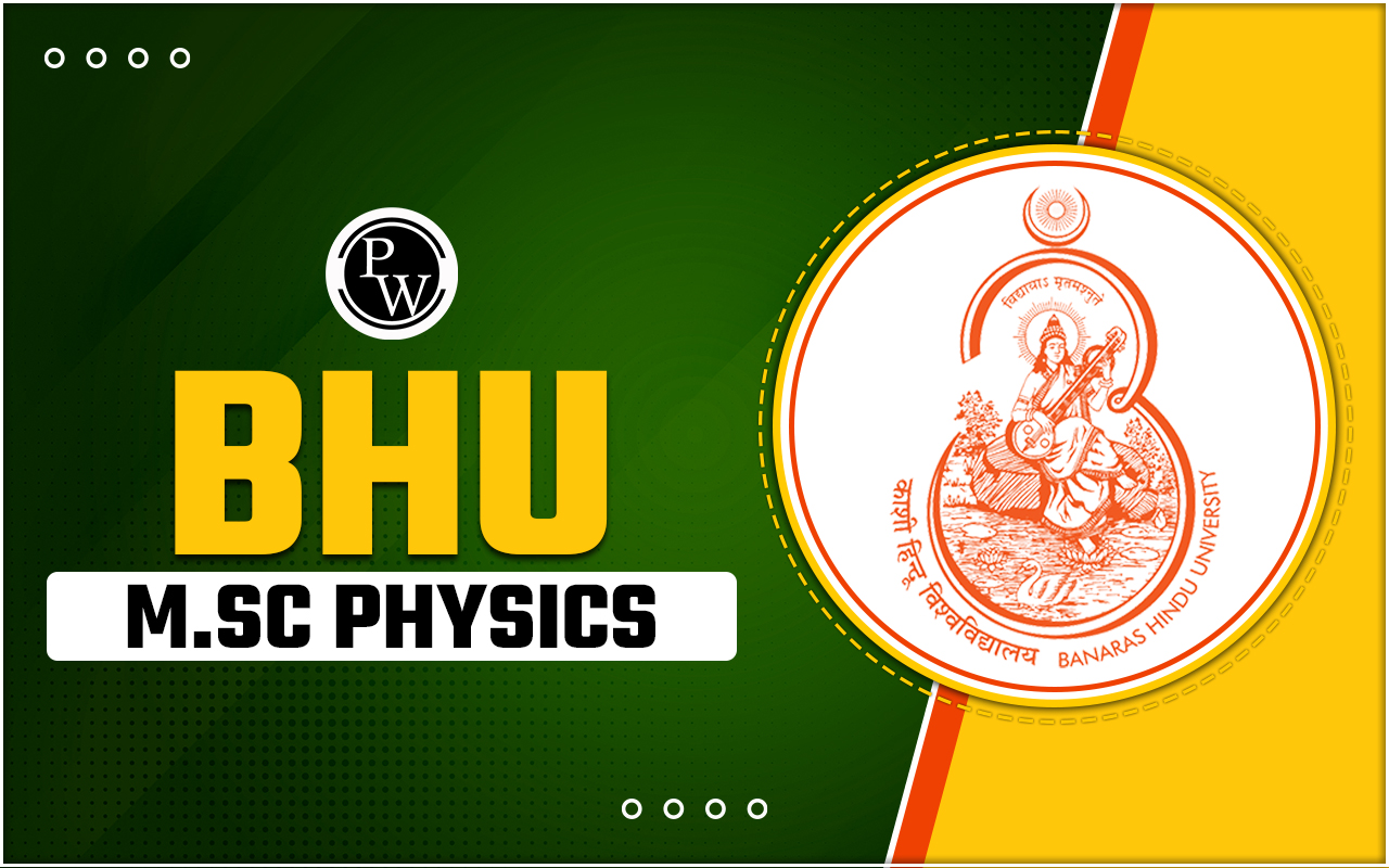 BHU M.Sc. Physics Admission 2024